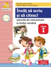 Invat sa scriu si sa citesc! Caiet de scriere si exercitii la limba romana - Clasa I, semestrul I