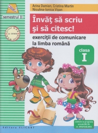 Invat sa scriu si sa citesc! Caiet de exercitii de limba romana (clasa I, semestrul II)