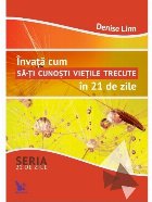 Invata cum cunosti vietile trecute