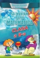 Sa invatam rapid matematica clasa a II-a