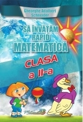 Sa invatam rapid matematica clasa a II-a