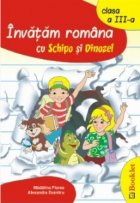 Invatam romana cu Schipo si Dinozel (clasa a III-a)