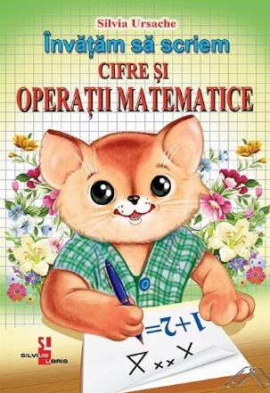 Invatam sa scriem Cifre si Operatii matematice