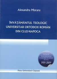 Invatamantul teologic universitar ortodox roman din Cluj-napoca