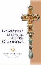 Invatatura de credinta crestina ortodoxa