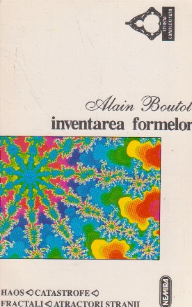 Inventarea formelor (haos, catastrofe, fractali, atractori stranii)