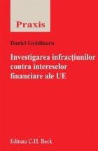 Investigarea infractiunilor contra intereselor financiare