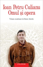 Ioan Petru Culianu. Omul si opera