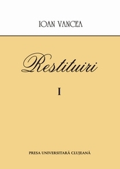 IOAN VANCEA. RESTITUIRI I