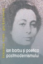 Ion Barbu poetica postmodernismului