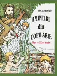 Ion Creanga - Amintiri din copilarie