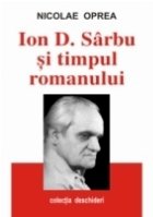 ION SÂRBU ŞI TIMPUL ROMANULUI