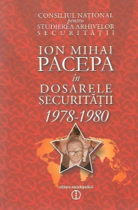 Ion Mihai Pacepa in dosarele securitatii 1978-1980