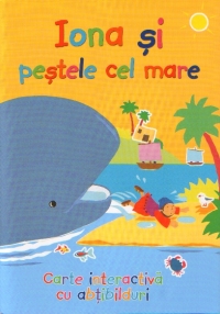 Iona si pestele cel mare (carte interactiva cu abtibilduri)