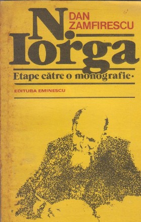 N. Iorga - etape catre o monografie