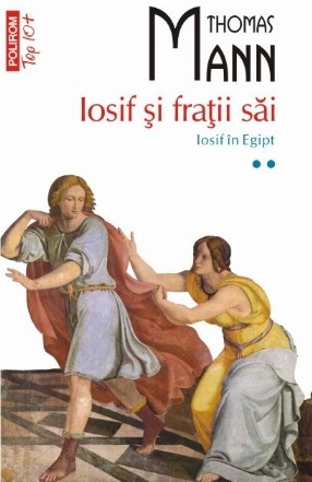 Iosif și frații săi. Iosif în Egipt (vol. II, ediție de buzunar)