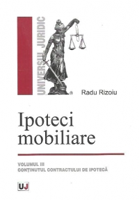 Ipoteci mobiliare. Volumul III, Continutul contractului de ipoteca