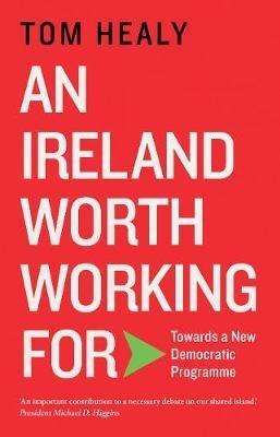 Ireland Worth Working For