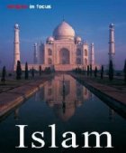 ISLAM, RELIGION IN FOCUS