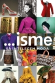 ...isme - Sa intelegem moda