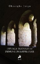 Ispitele textului demonii interpretarii