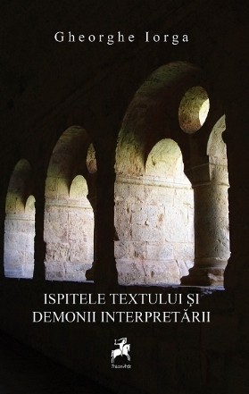 Ispitele textului si demonii interpretarii