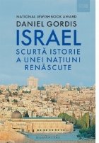 Israel. Scurta istorie a unei natiuni renascute