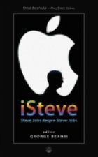 iSteve . Steve Jobs despre Steve Jobs