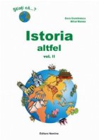 ISTORIA ALTFEL CURIOZITATI ISTORICE VOL