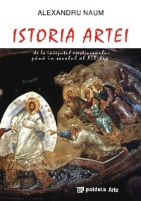 Istoria Artei - De la inceputul crestinismului pana in secolul al XIX-lea