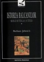 Istoria Balcanilor (I)