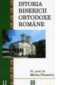 Istoria Bisericii Ortodoxe Romane. Volumul 2