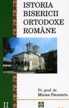 Istoria Bisericii Ortodoxe Romane, Volumul al II-lea