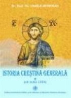 Istoria crestina generala (2 volume)