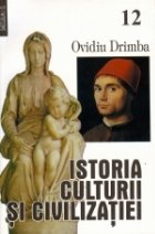 Istoria culturii si civilizatiei (volumele 12 si 13)