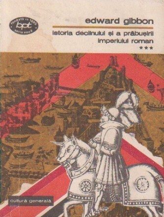 Istoria declinului si a prabusirii Imperiului Roman, Volumul al III-lea