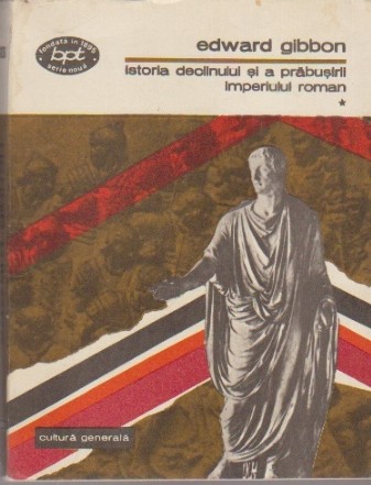 Istoria declinului si a prabusirii Imperiului Roman(vol.1+2+3)