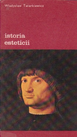 Istoria esteticii, Volumul al III-lea, Estetica moderna (partea I)