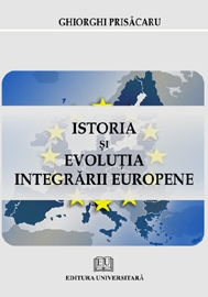 Istoria si evolutia integrarii europene