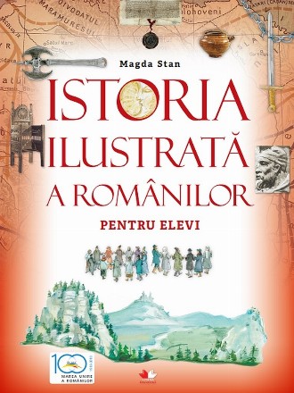 Istoria ilustrata a romanilor pentru elevi