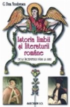 Istoria limbii si literaturii romane de la origini pana la 1882