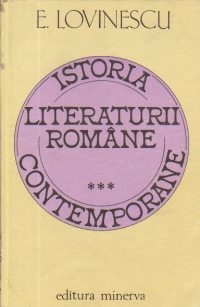 Istoria literaturii romane contemporane, Volumul al III-lea