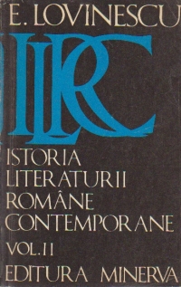 Istoria literaturii romane contemporane, Volumul al II-lea