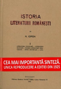 Istoria Literaturii Romanesti. Volumul 1 - Literatura populara, literatura slavona, vechea literatura religioasa, intaii cronicari