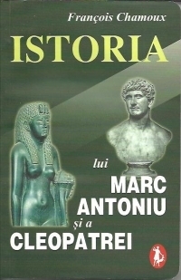 Istoria lui Marc Antoniu si a Cleopatrei