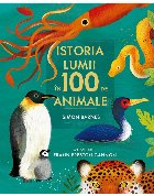 Istoria lumii în 100 animale