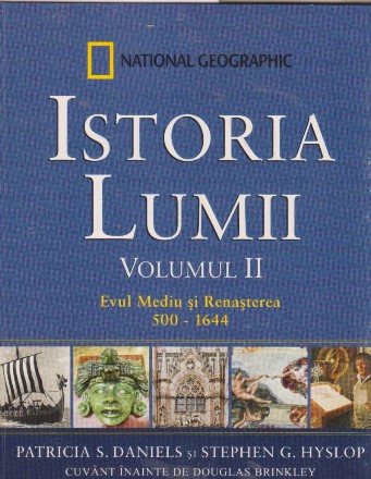 Istoria Lumii, Volumul al II-lea - Evul Mediu si Renasterea 500-1644