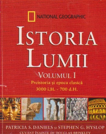 Istoria lumii, Volumul I, Preistoria si epoca clasica 3000 iH - 700 dH