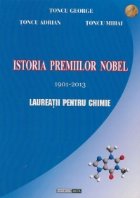 Istoria premiilor Nobel 1901-2013. Laureatii pentru Chimie