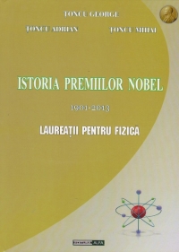 Istoria premiilor Nobel 1901-2013. Laureatii pentru Fizica